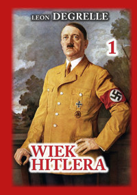 Wiek Hitlera Tom 1 - Degrelle Leon - ebook + książka