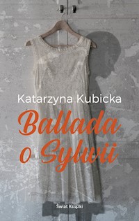 Ballada o Sylwii - Katarzyna Kubicka - książka