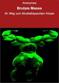 Brutale Masse - null Anonymus - ebook