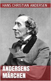 Andersens Märchen - Hans Christian Andersen - ebook