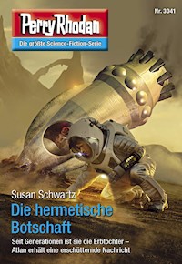 Perry Rhodan 3041: Die hermetische Botschaft -  Susan Schwartz - ebook