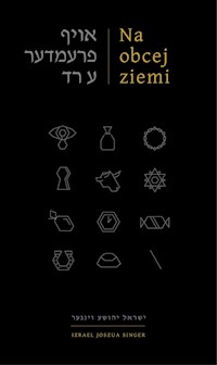 Na obcej ziemi - Singer Izrael Joszua - książka