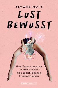 Lustbewusst - Simone Hotz - ebook