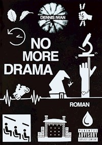 No more Drama - Dennis Iwan - ebook