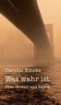 Was wahr ist - Carolin Emcke - ebook