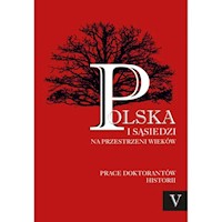 Polska i sąsiedzi na przestrzeni wieków Tom 5 -  - książka