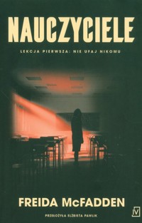 Nauczyciele - Freida McFadden - ebook + książka