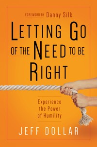 Letting Go of the Need to Be Right - Jeff Dollar - ebook