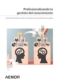 Profesionalizando la gestión del conocimiento - Carlos Merino Moreno - ebook
