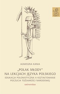 Polak młody na lekcjach języka polskiego - Agnieszka Kania - książka