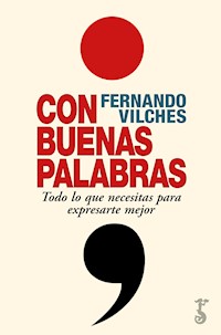 Con buenas palabras - Fernando Vilches - ebook
