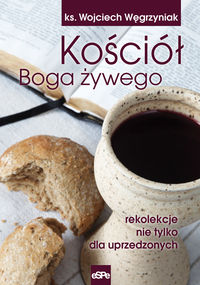 Kościół Boga żywego - Wojciech Węgrzyniak - książka