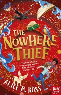 The Nowhere Thief - Alice M Ross - ebook