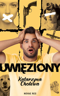 Uwięziony - Cholewa Katarzyna - ebook + książka