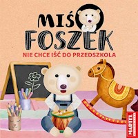 Miś Foszek Nie chce iść do przedszkola - Krzemień-Przedwolska Joanna - książka