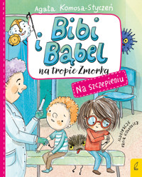 Bibi i Bąbel na tropie Zmorka. Na szczepieniu - Agata Komosa-Styczeń - książka