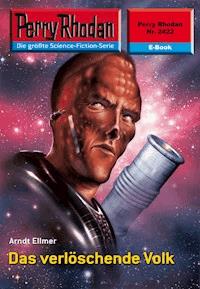 Perry Rhodan 2422: Das verlöschende Volk - Arndt Ellmer - ebook