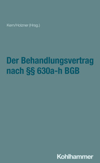 Der Behandlungsvertrag nach §§ 630a-h BGB - Erik Hahn - ebook