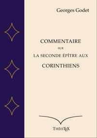 Commentaire sur la Seconde Épître aux Corinthiens - Georges Godet - ebook