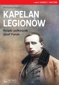 Kapelan Legionów - Stawarz Przemysław - książka