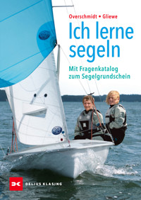 Ich lerne segeln - Heinz Overschmidt - ebook