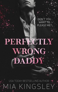 Perfectly Wrong Daddy - Mia Kingsley - ebook