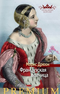 Французская волчица - Морис Дрюон - ebook