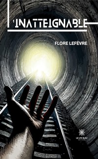 L’inatteignable - Flore Lefèvre - ebook