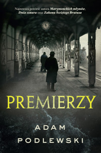 Premierzy - Adam Podlewski - ebook + audiobook + książka