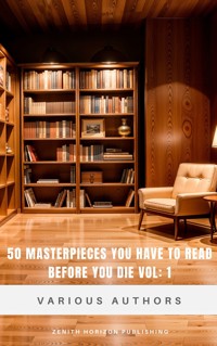 50 Masterpieces you have to read before you die vol: 1 - Various Authors - ebook