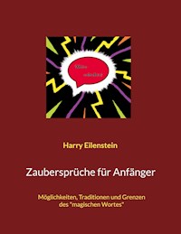 Zaubersprüche für Anfänger - Harry Eilenstein - ebook