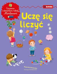 Uczę się liczyć. Matematyka z elementami metody Montessori - Bogumiła Zdrojewska - książka