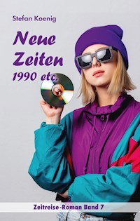 Neue Zeiten - 1990 etc. - Stefan Koenig - ebook