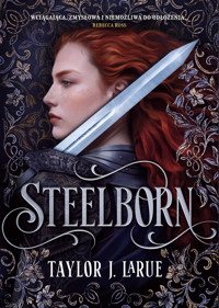 Steelborn - Taylor J. LaRue - ebook + książka