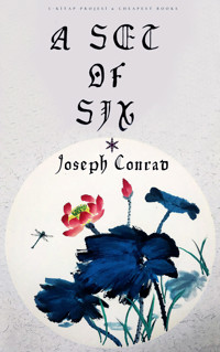 A Set of Six - Joseph Conrad - ebook