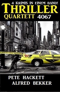Thriller Quartett 4067 - Alfred Bekker - ebook