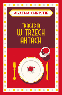 Tragedia w trzech aktach - Agata Christie - ebook + książka