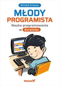 Młody programista Nauka programowania w Scratchu - Witold Krieser - książka