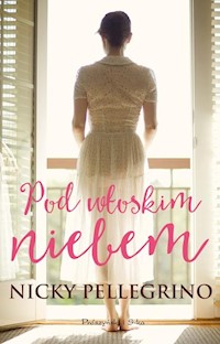 Pod włoskim niebem - Nicky Pellegrino - książka