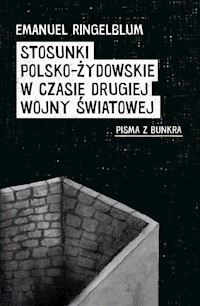Stosunki polsko-żydowskie w czasie drugiej wojny światowej - Ringelblum Emanuel - książka