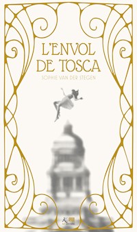L'envol de Tosca - Sophie van der Stegen - ebook