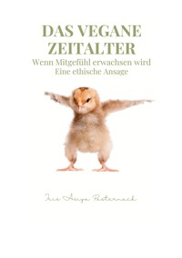 Das vegane Zeitalter - Iris Asiya Pasternack - ebook
