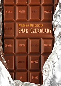 Smak czekolady - Kędzierska Wiktoria - książka