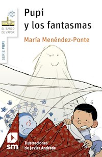 Pupi y los fantasmas - María Menéndez-Ponte - ebook