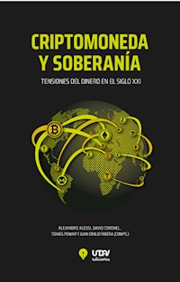 Criptomoneda y soberanía - Alejandro Alessi - ebook