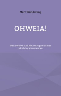 Ohweia! - Marc Wünderling - ebook