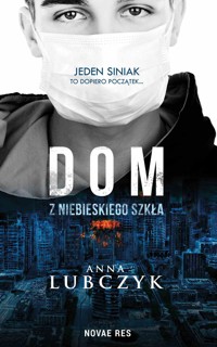 Dom z niebieskiego szkła - Anna Lubczyk - ebook + audiobook