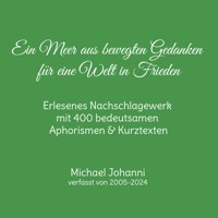 Ein Meer aus bewegten Gedanken für eine Welt in Frieden - Michael Johanni - ebook