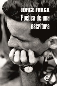 Jorge Fraga. Poética de una escritura - Colectivo de Autores - ebook