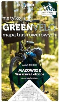 Mazowsze. Warszawa i okolice. Część zachodnia. Nie tylko Green Velo. Mapa tras rowerowych -  - książka
